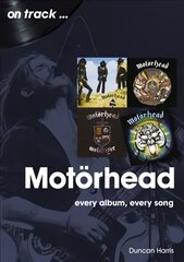 Motorhead On Track: Every Album, Every Song kaina ir informacija | Knygos apie meną | pigu.lt