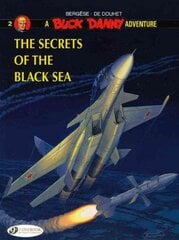 Buck Danny 2 - The Secrets of the Black Sea, v. 2, Buck Danny Vol.2: the Secrets of the Black Sea Secrets of the Black Sea kaina ir informacija | Knygos paaugliams ir jaunimui | pigu.lt