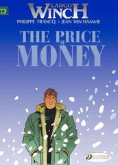 Largo Winch 9 - The Price of Money, v. 9, Price of Money цена и информация | Фантастика, фэнтези | pigu.lt