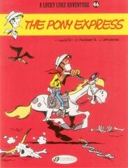 Lucky Luke 46 - The Pony Express, v. 46, Pony Express kaina ir informacija | Knygos paaugliams ir jaunimui | pigu.lt