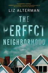 Perfect Neighborhood: A Novel kaina ir informacija | Fantastinės, mistinės knygos | pigu.lt