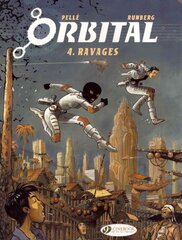 Orbital 4 - Ravages, Vol 4, Ravages цена и информация | Fantastinės, mistinės knygos | pigu.lt