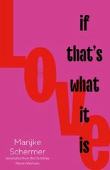 Love, If That's What It Is kaina ir informacija | Fantastinės, mistinės knygos | pigu.lt