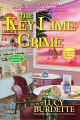 Key Lime Crime: A Key West Food Critic Mystery цена и информация | Фантастика, фэнтези | pigu.lt