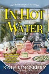 In Hot Water: A Misty Bay Tea Room Mystery цена и информация | Фантастика, фэнтези | pigu.lt