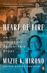 Heart Of Fire: An Immigrant Daughter's Story kaina ir informacija | Biografijos, autobiografijos, memuarai | pigu.lt