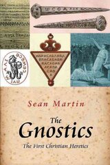 Pocket Essential Short History of The Gnostics: The First Christian Heretics цена и информация | Духовная литература | pigu.lt