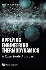 Applying Engineering Thermodynamics: A Case Study Approach цена и информация | Энциклопедии, справочники | pigu.lt