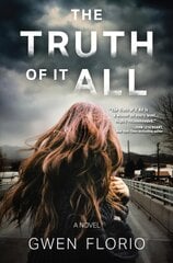 Truth Of It All: A Novel kaina ir informacija | Fantastinės, mistinės knygos | pigu.lt