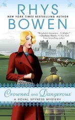 Crowned And Dangerous: A Royal Spyness Mystery kaina ir informacija | Fantastinės, mistinės knygos | pigu.lt