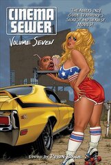Cinema Sewer Volume Seven: The Adults Only Guide to History's Sickest and Sexiest Movies! kaina ir informacija | Knygos apie meną | pigu.lt