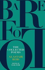 Barefoot: The Collected Poems of Alastair Reid kaina ir informacija | Poezija | pigu.lt