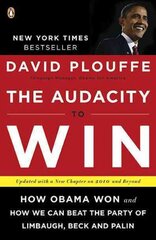 Audacity To Win: How Obama Won and How We Can Beat the Party of Limbaugh, Beck, and Palin kaina ir informacija | Socialinių mokslų knygos | pigu.lt