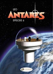 Antares Vol.6: Episode 6: Antares, Volume 6, Antares, Episode 6 цена и информация | Fantastinės, mistinės knygos | pigu.lt