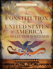 Constitution of the United States of America and Selected Writings kaina ir informacija | Socialinių mokslų knygos | pigu.lt