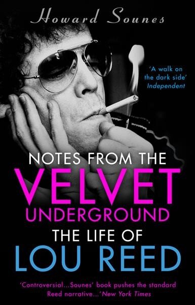 Notes from the Velvet Underground: The Life of Lou Reed kaina ir informacija | Biografijos, autobiografijos, memuarai | pigu.lt