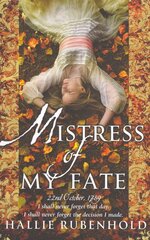 Mistress of My Fate: By the award-winning and Sunday Times bestselling author of THE FIVE, Bk. 1 kaina ir informacija | Fantastinės, mistinės knygos | pigu.lt