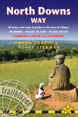 North Downs Way (Trailblazer British Walking Guide): Practical walking guide to North Downs Way with 80 Large-Scale Walking Maps & Guides to 45 Towns & Villages - Planning, Places to Stay, Places to Eat - Farnham to Dover via Canterbury (Trailblazer British Walking Guides) 2nd Revised edition цена и информация | Книги о питании и здоровом образе жизни | pigu.lt