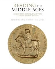 Reading the Middle Ages: Sources from Europe, Byzantium, and the Islamic World 3rd ed. kaina ir informacija | Istorinės knygos | pigu.lt