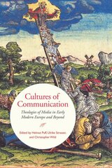 Cultures of Communication: Theologies of Media in Early Modern Europe and Beyond цена и информация | Энциклопедии, справочники | pigu.lt