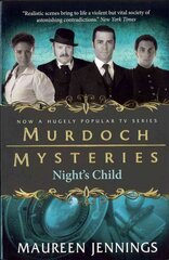 Murdoch Mysteries - Night's Child, Murdoch Mysteries - Night's Child Night's Child цена и информация | Фантастика, фэнтези | pigu.lt