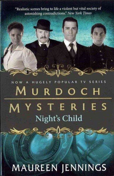 Murdoch Mysteries - Night's Child, Murdoch Mysteries - Night's Child Night's Child цена и информация | Fantastinės, mistinės knygos | pigu.lt