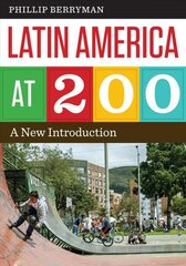 Latin America at 200: A New Introduction цена и информация | Исторические книги | pigu.lt