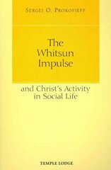 Whitsun Impulse and Christ's Activity in Social Life kaina ir informacija | Dvasinės knygos | pigu.lt