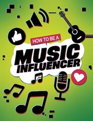 How to be a Music Influencer цена и информация | Книги для подростков и молодежи | pigu.lt