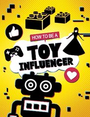 How to be a Toy Influencer kaina ir informacija | Knygos paaugliams ir jaunimui | pigu.lt