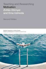 Teaching and Researching: Motivation: Motivation 2nd edition kaina ir informacija | Užsienio kalbos mokomoji medžiaga | pigu.lt