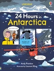 24 Hours in Antarctica цена и информация | Книги для подростков и молодежи | pigu.lt