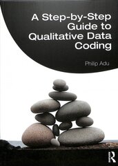 Step-by-Step Guide to Qualitative Data Coding цена и информация | Книги по социальным наукам | pigu.lt