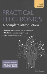 Practical Electronics: A Complete Introduction: Teach Yourself цена и информация | Развивающие книги | pigu.lt