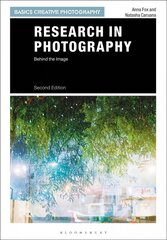 Research in Photography: Behind the Image 2nd edition цена и информация | Книги по фотографии | pigu.lt