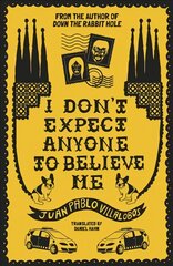 I Don't Expect Anyone to Believe Me цена и информация | Fantastinės, mistinės knygos | pigu.lt