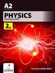 Physics for CCEA A2 Level: 2nd Edition 2nd Revised edition цена и информация | Книги по экономике | pigu.lt