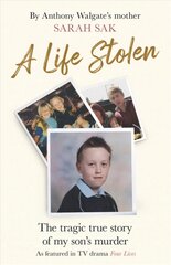 Life Stolen: The tragic true story of my son's murder цена и информация | Биографии, автобиогафии, мемуары | pigu.lt