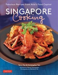 Singapore Cooking: Fabulous Recipes from Asia's Food Capital цена и информация | Книги рецептов | pigu.lt