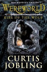 Wereworld: Rise of the Wolf (Book 1) kaina ir informacija | Knygos paaugliams ir jaunimui | pigu.lt