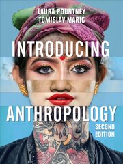 Introducing Anthropology - What Makes Us Human?: What Makes Us Human? 2nd Edition цена и информация | Исторические книги | pigu.lt