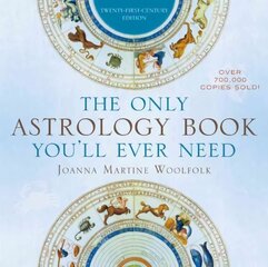 Only Astrology Book You'll Ever Need: Now with an Interactive PC- and Mac-Compatible CD Twenty-First-Century Edition цена и информация | Самоучители | pigu.lt