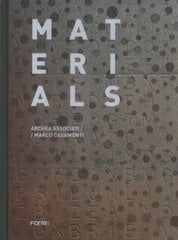 Materials: Archea Associati / Marco Casamonti цена и информация | Книги об архитектуре | pigu.lt
