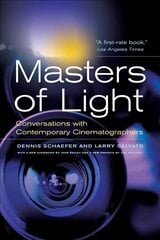 Masters of Light: Conversations with Contemporary Cinematographers Preface by the Autho ed. kaina ir informacija | Книги об искусстве | pigu.lt