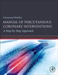 Manual of Percutaneous Coronary Interventions: A Step-by-Step Approach цена и информация | Книги по экономике | pigu.lt