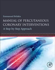 Manual of Percutaneous Coronary Interventions: A Step-by-Step Approach цена и информация | Книги по экономике | pigu.lt