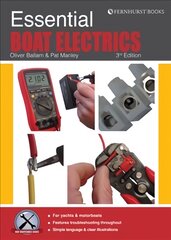 Essential Boat Electrics: Carry out Electrical Jobs on Board Properly & Safely 3rd New edition kaina ir informacija | Socialinių mokslų knygos | pigu.lt