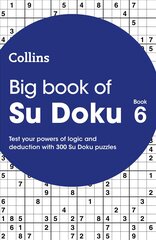 Big Book of Su Doku 6: 300 Su Doku Puzzles kaina ir informacija | Knygos apie sveiką gyvenseną ir mitybą | pigu.lt