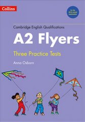 Practice Tests for A2 Flyers: Yle New edition kaina ir informacija | Užsienio kalbos mokomoji medžiaga | pigu.lt