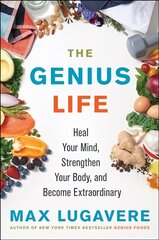 Genius Life: Heal Your Mind, Strengthen Your Body, and Become Extraordinary kaina ir informacija | Saviugdos knygos | pigu.lt